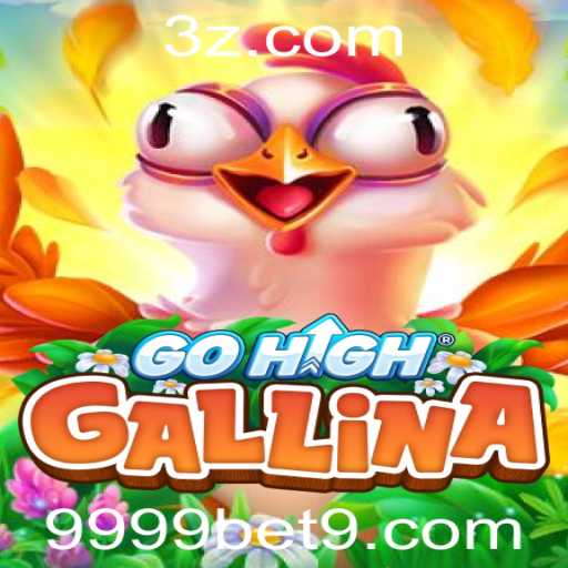 Explorando o Fascinante Mundo do Jogo GoHighGallina e Sua Relação com 9999bet