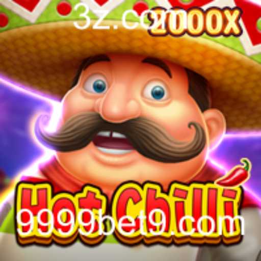 Descubra o Fascinante Mundo de HotChilli e a Emoção das Apostas 9999bet