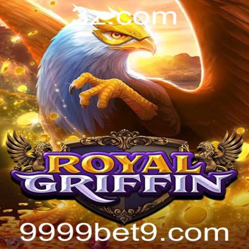 Descubra o Fascinante Mundo de RoyalGriffin: O Jogo de Azar Inovador com 9999bet